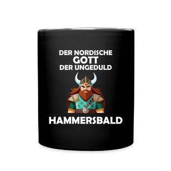 Wikinger Hammersbald Nordische Mythologie Ungeduld - Tasse einfarbig - Schwarz - Vorne