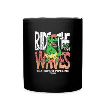 Ride the waves Teahupoo Tahiti - Full Colour Mug - black - Front