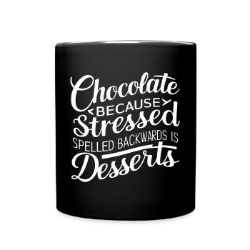 Desserts au chocolat Stress Citation de dessert drôle - Mug uni - noir - Devant