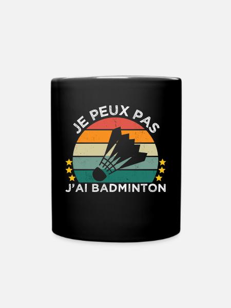 Je peux pas j' ai badminton cadeau badiste vintage - Mug uni - noir