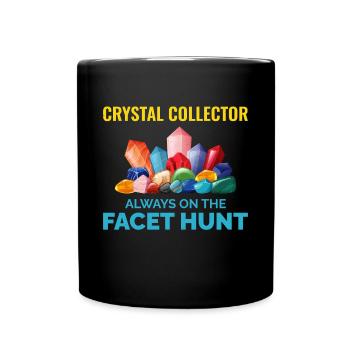 Crystal Collecting Rock Hunting Mineral Collector - Full Colour Mug - black - Front