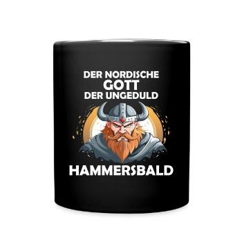 Wikinger Hammersbald Nordische Mythologie Ungeduld - Tasse einfarbig - Schwarz - Vorne