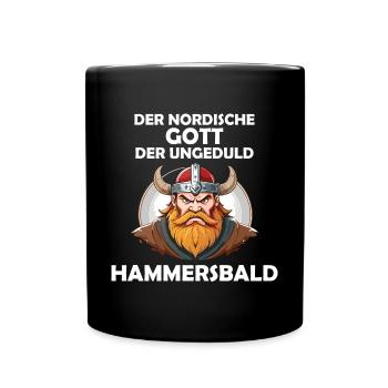 Wikinger Hammersbald Nordische Mythologie Ungeduld - Tasse einfarbig - Schwarz - Vorne
