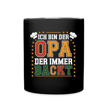 Ich bin der Opa der immer backt lustiger Opaspruch - Tasse einfarbig - Schwarz - Vorne