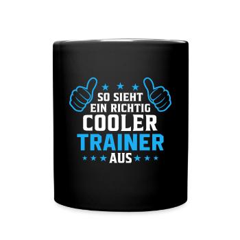 So sieht ein cooler Trainer aus - Tasse einfarbig - Schwarz - Vorne