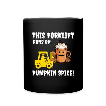 Halloween Forklift Operator Pumpkin Spice Funny - Full Colour Mug - black - Front
