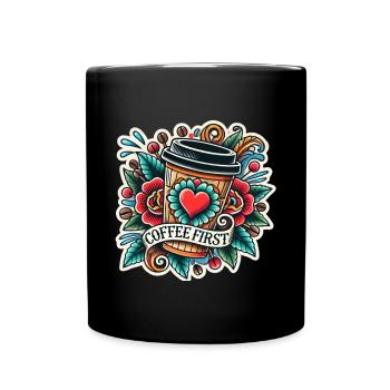 Coffee First Kaffee Liebhaber Design Barista - Tasse einfarbig - Schwarz - Vorne