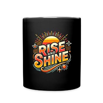 Rise and Shine Motivierendes Retro-Sonnenaufgang - Tasse einfarbig - Schwarz - Vorne
