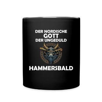 Wikinger Hammersbald Nordische Mythologie Ungeduld - Tasse einfarbig - Schwarz - Vorne