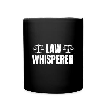 Lawyer Lawyer Justice Law Law Whisperer - Full Colour Mug - black - Front