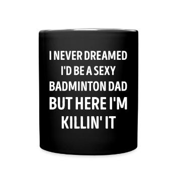 Badminton Papa Lustiger Vater Witz - Tasse einfarbig - Schwarz - Vorne