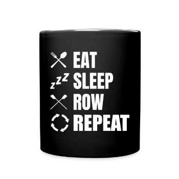 Eat Sleep Row Repeat - Tasse einfarbig - Schwarz - Vorne