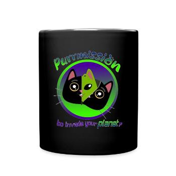 Purrmission, um in deinen Planeten einzudringen? - Tasse einfarbig - Schwarz - Vorne