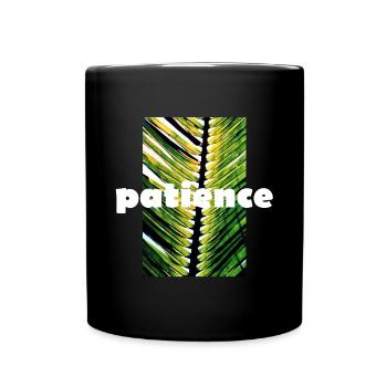 patience - Full Colour Mug - black - Front