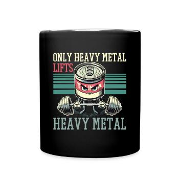 Seulement Heavy Metal Lifts Fitness Drôle Cadeau - Mug uni - noir - Devant