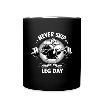 Leg Day Strauß Beintraining witzig Gym Geschenk - Tasse einfarbig - Schwarz - Vorne