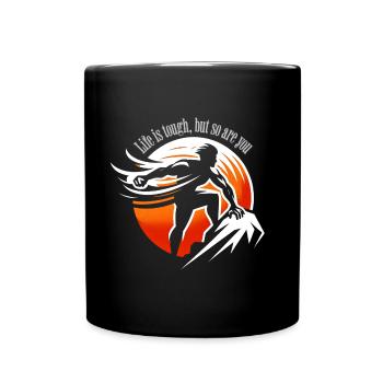 Spruch Shirt,Das Leben ist hart,aber du bist es - Tasse einfarbig - Schwarz - Vorne