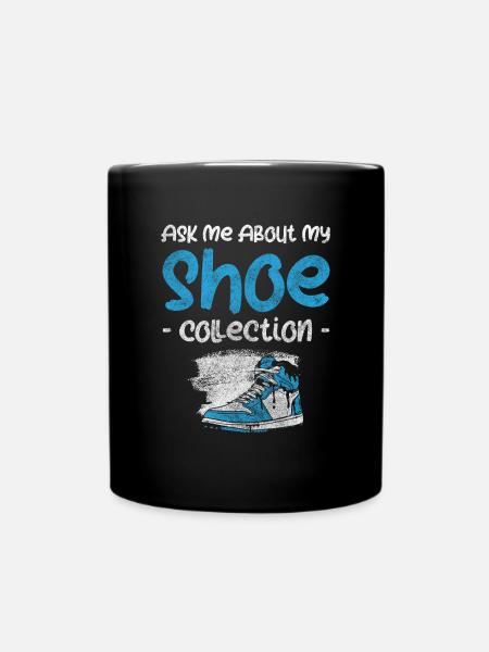 Schuh Sammler Modisch Sucht - Tasse einfarbig - Schwarz