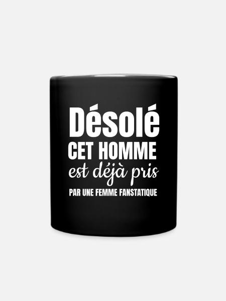 désolé cet homme est déjà pris par une femme - Mug uni - noir
