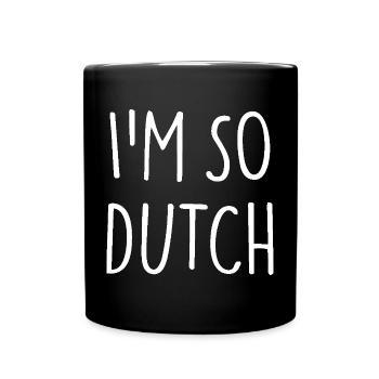 I'M SO DUTCH Holland Niederlande - Tasse einfarbig - Schwarz - Vorne