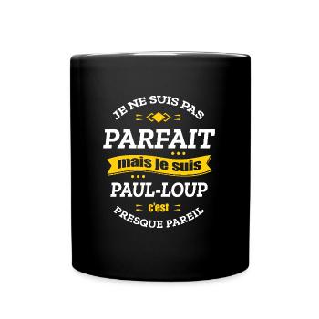 PAUL-LOUP PARFAIT - PRENOM PAUL-LOUP - Mug uni - noir - Devant