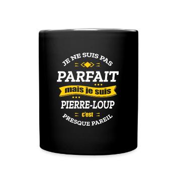 PIERRE-LOUP PARFAIT - PRENOM PIERRE-LOUP - Mug uni - noir - Devant