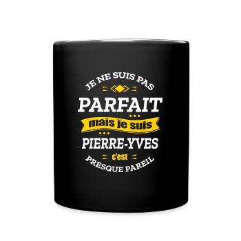PIERRE-YVES PARFAIT - PRENOM PIERRE-YVES - Mug uni - noir - Devant