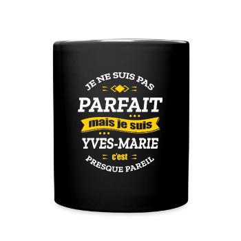 YVES-MARIE PARFAIT - PRENOM YVES-MARIE - Mug uni - noir - Devant
