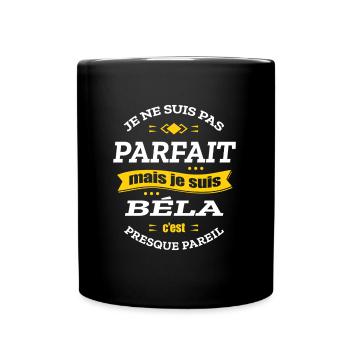 BÉLA PARFAIT - PRENOM BÉLA - Mug uni - noir - Devant
