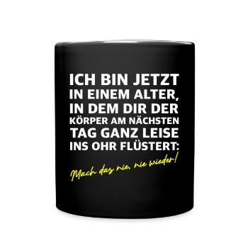 Mach das nie nie wieder | lustige Sprüche - Tasse einfarbig - Schwarz - Vorne