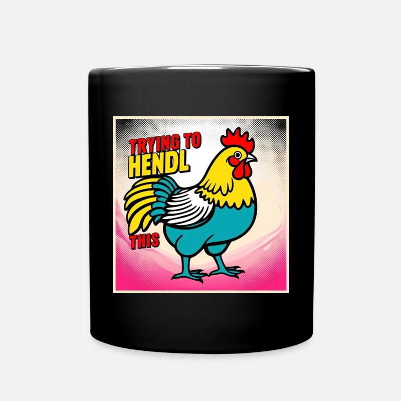 Chicken "Trying to hendl this" - Full Colour Mug - black