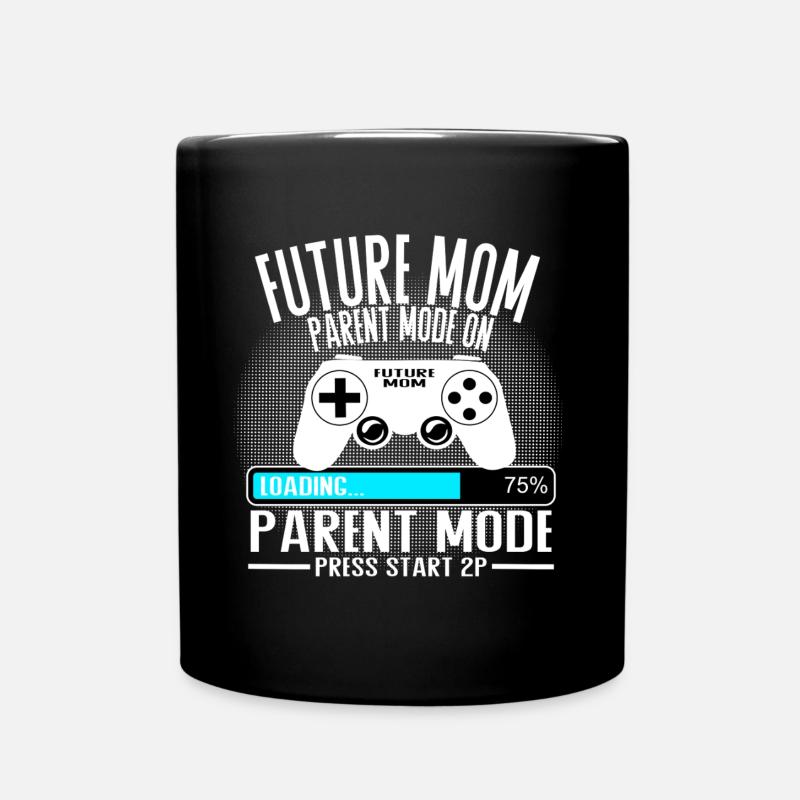 Future Mom – Parent Mode On - Tasse einfarbig - Schwarz