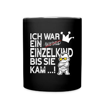 Einzelkind war gestern – Schwester kam! - Tasse einfarbig - Schwarz - Vorne