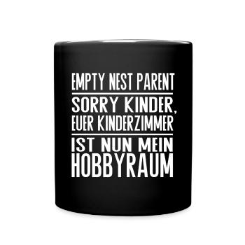 Empty Nest Parent – Kinderzimmer jetzt Hobbyraum - Tasse einfarbig - Schwarz - Vorne