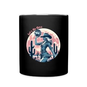 Let's Go Girls Western Country Disco Bachelorette - Tasse einfarbig - Schwarz - Vorne