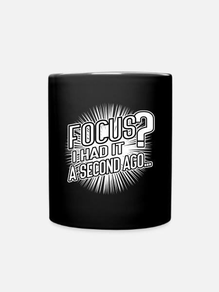 Focus? I Had It a Second Ago – Brain Humor - Full Colour Mug - black