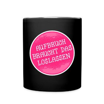 NEUSTART ANFANGEN LOSLASSEN - Tasse einfarbig - Schwarz - Vorne