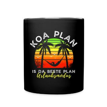 koa Plan is da beste Plan - Urlaubsmodus - Tasse einfarbig - Schwarz - Vorne
