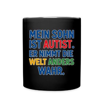 Mein Sohn ist Autist - Autismus Spruch Geschenk - Tasse einfarbig - Schwarz - Vorne