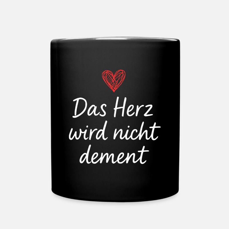 Das Herz Wird Nicht Dement - Tasse einfarbig - Schwarz