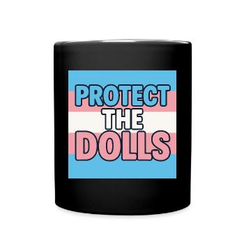 Protect The Dolls - Tasse einfarbig - Schwarz - Vorne
