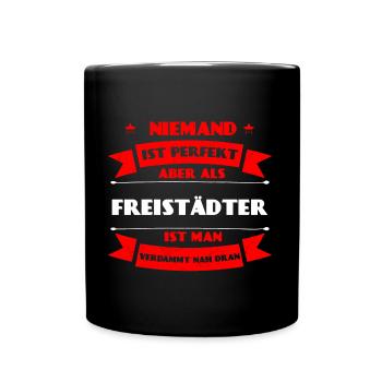 Perfekter Freistädter - Freistadt Oberösterreich - Tasse einfarbig - Schwarz - Vorne