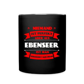 Perfekter Ebenseer - Ebensee Oberösterreich OÖ AT - Tasse einfarbig - Schwarz - Vorne