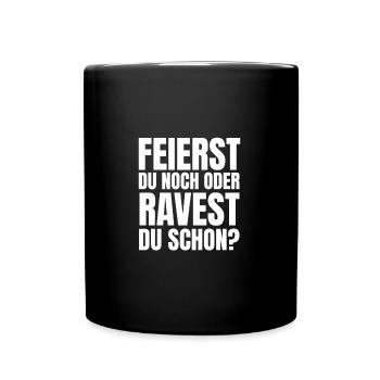 Do you rave yet? Techno Raves Raver I Love Raves - Full Colour Mug - black - Front