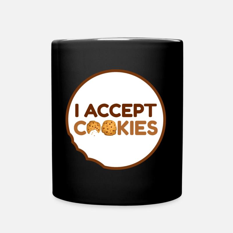 I Accept Cookies - Tasse einfarbig - Schwarz