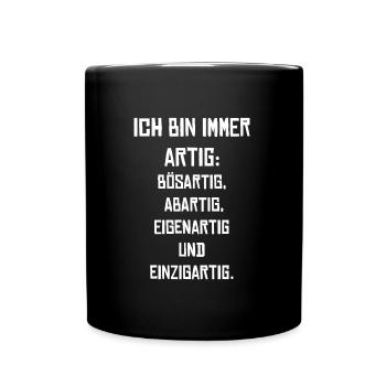 Ich bin immer Artig - Tasse einfarbig - Schwarz - Vorne