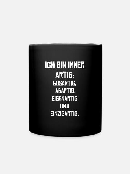 Ich bin immer Artig - Tasse einfarbig - Schwarz
