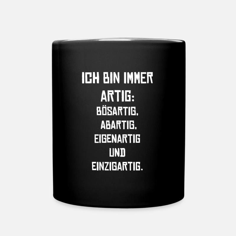 Ich bin immer Artig - Tasse einfarbig - Schwarz