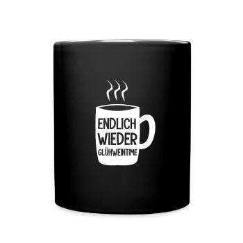 Endlich wieder Glühwein - Tasse einfarbig - Schwarz - Vorne
