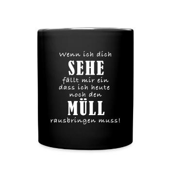 Wenn ich dich sehe - Tasse einfarbig - Schwarz - Vorne